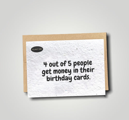 4 Out of 5 People Birthday Plantable Greeting Card