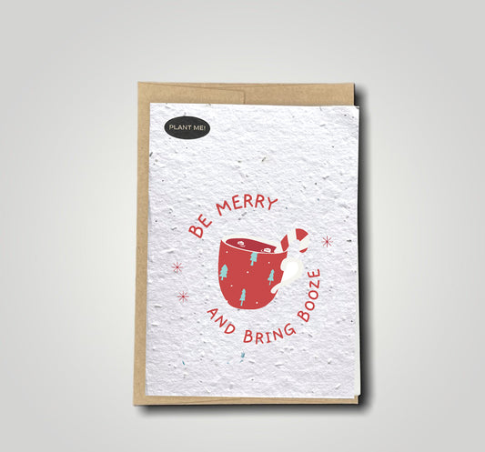 Be Merry & Bring Booze Plantable Greeting Card