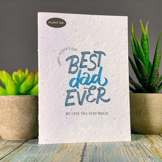 Best Dad Ever Fathers Day Plantable Greeting Card