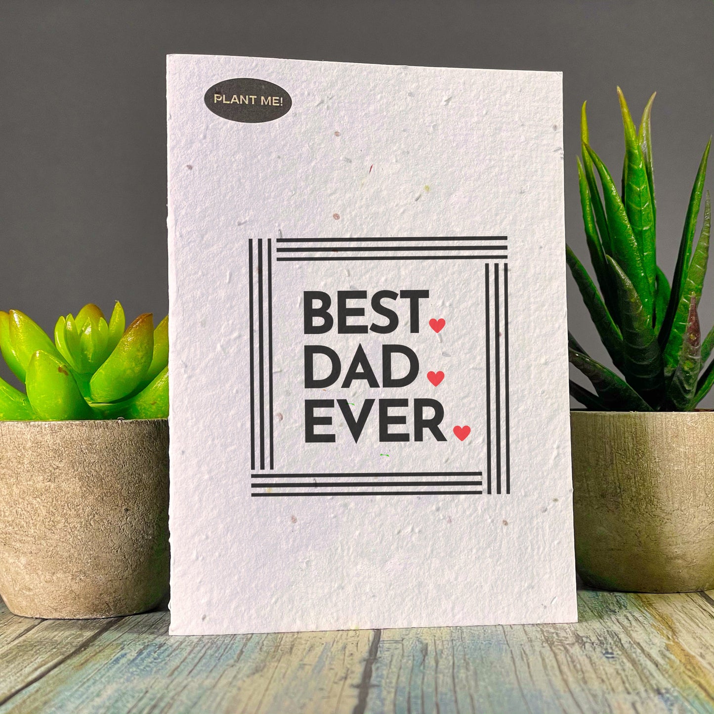 Best Dad Ever With Hearts Fathers Day Plantable Greeting Card