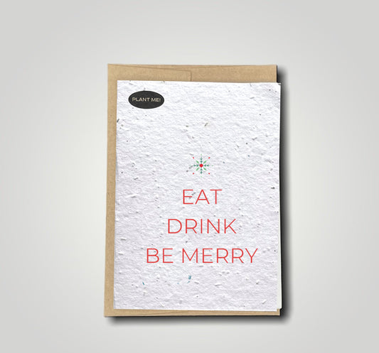 Eat Drink & Be Merry Plantable Greeting Card