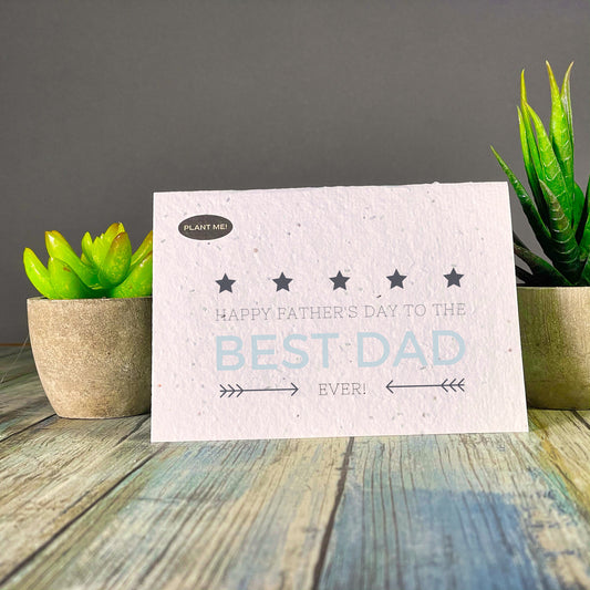 Happy Fathers Day To The Best Dad Ever Plantable Greeting Card