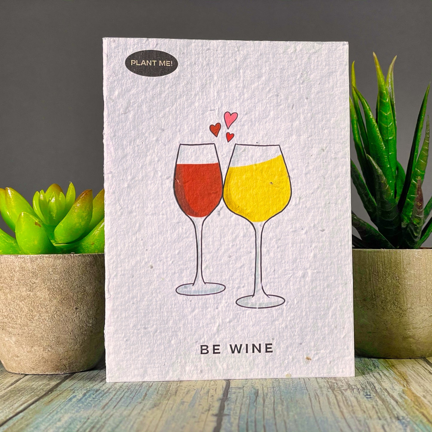 Be Wine Valentines Day Card