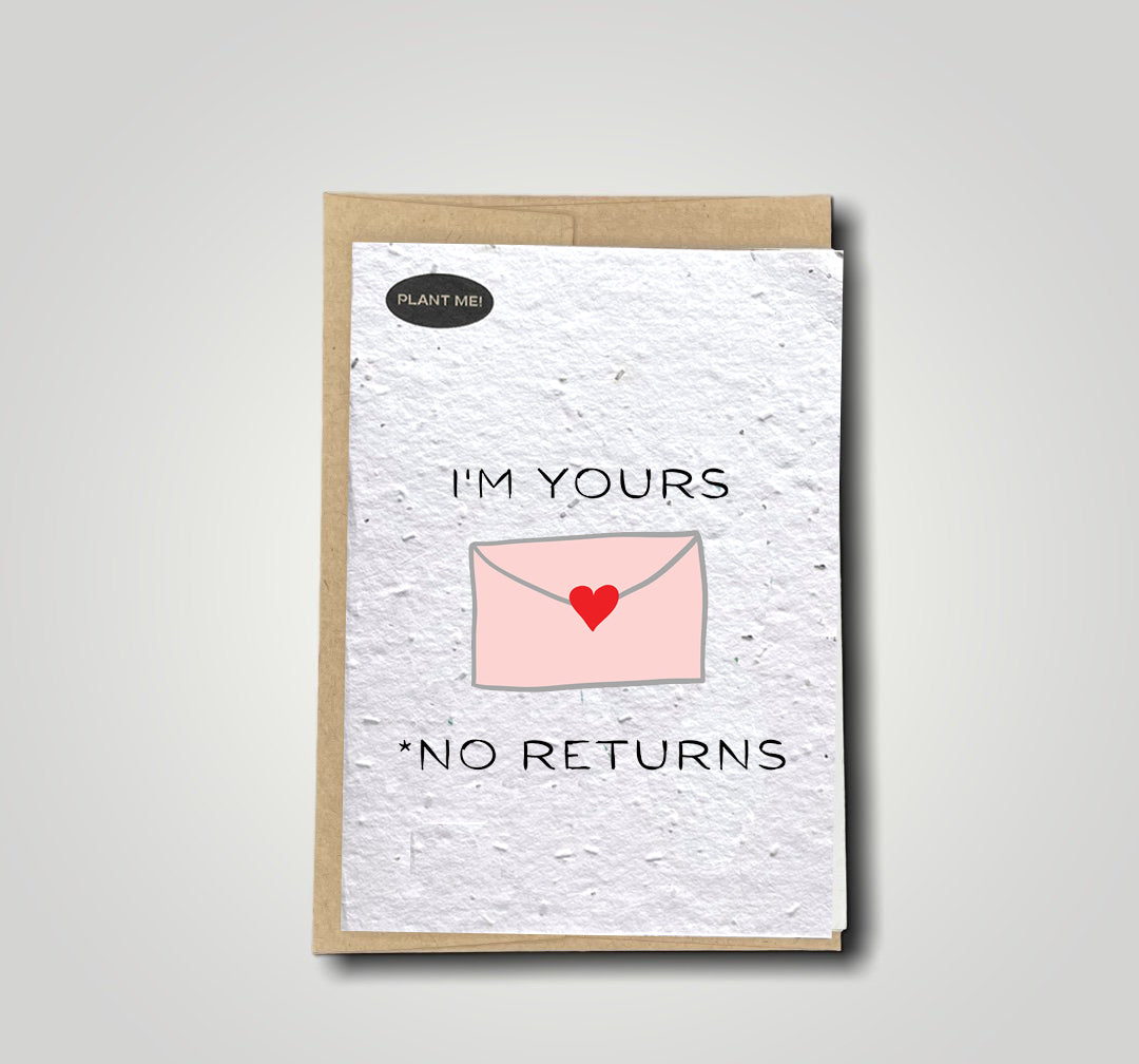 I Am Yours, No Returns Plantable Valentines Card