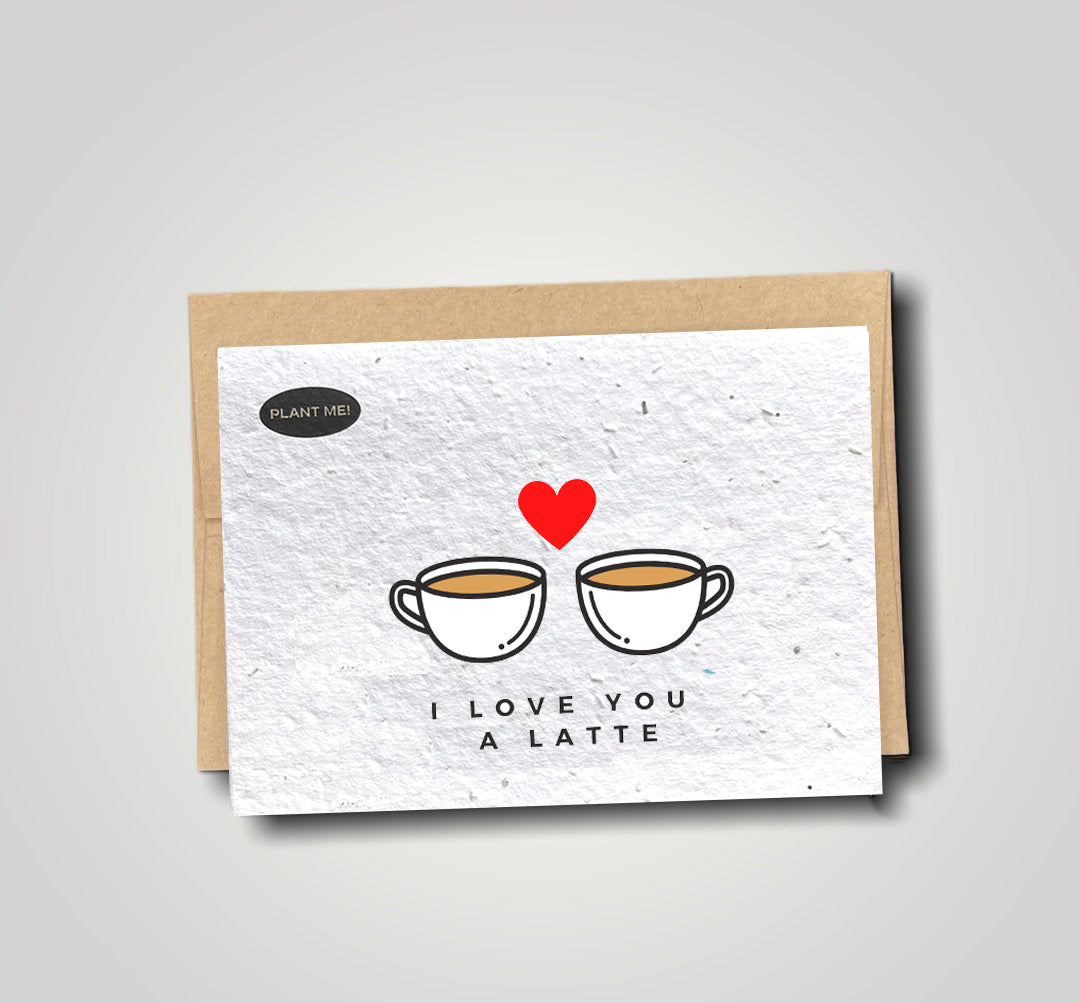I Love You A Latte Plantable Valentines Day Card