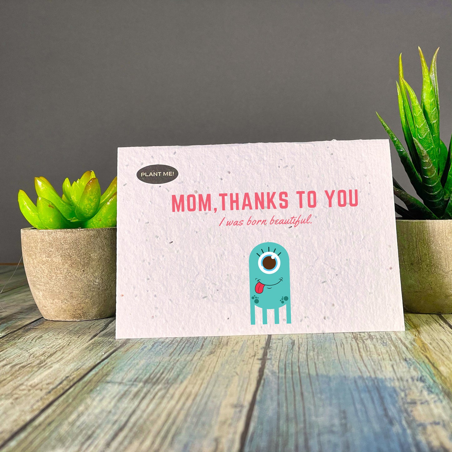 I Was Born Beautiful Mothers Day Plantable Greeting Card