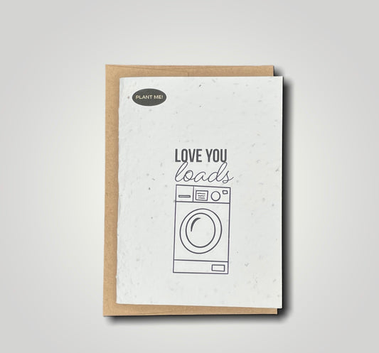 I love You Loads Plantable Greeting Card