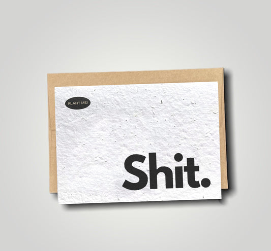 Sh!t. Plantable Greeting Card
