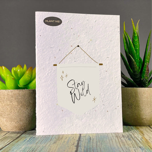 Stay Wild Plantable Greeting Card
