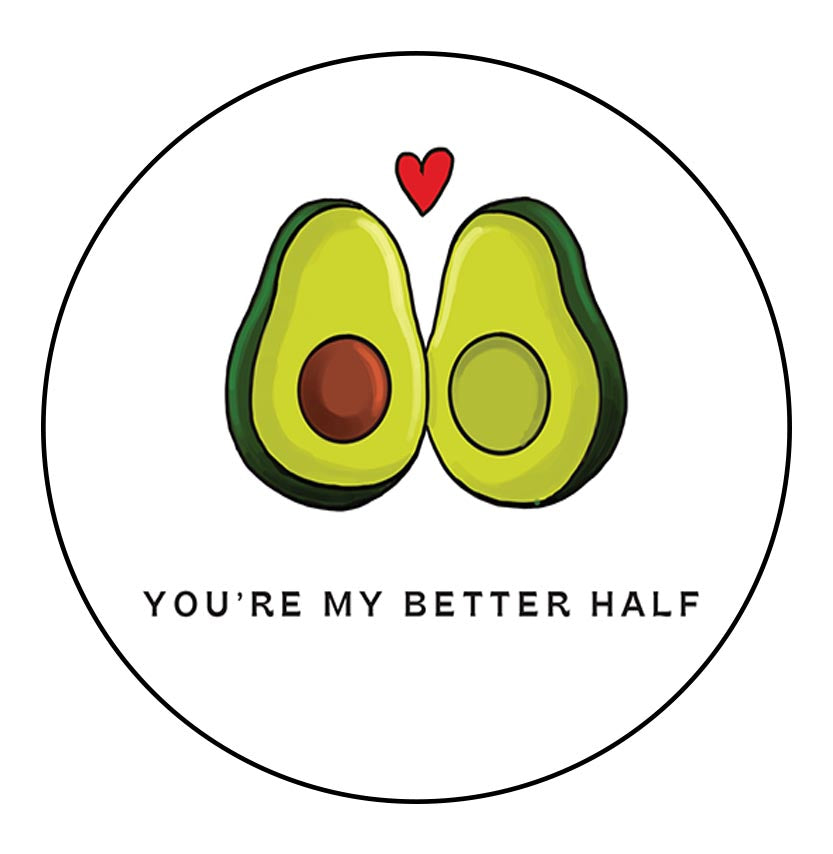 You're My Better Half Valentines Day Card