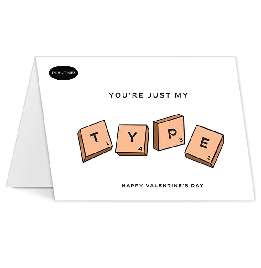You're Just My Type Valentines Day Card
